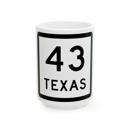 Texas 43 (Texas) (Road Sign) White Coffee Mug 15oz - Go Mug Yourself
