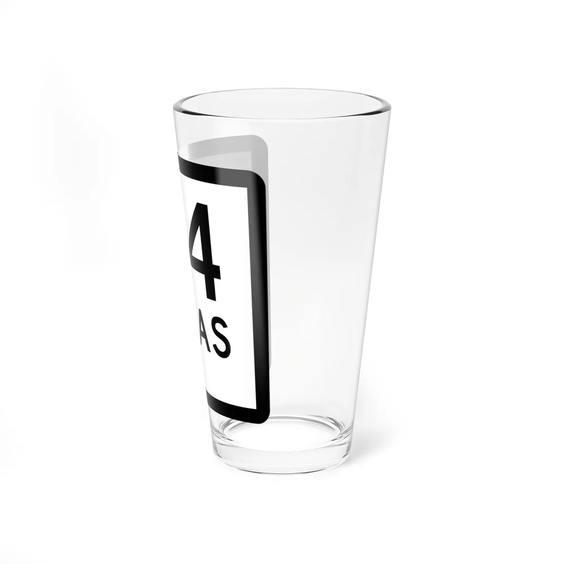 Texas 44-C (Texas) (Road Sign) Pint Glss 16oz - Go Mug Yourself