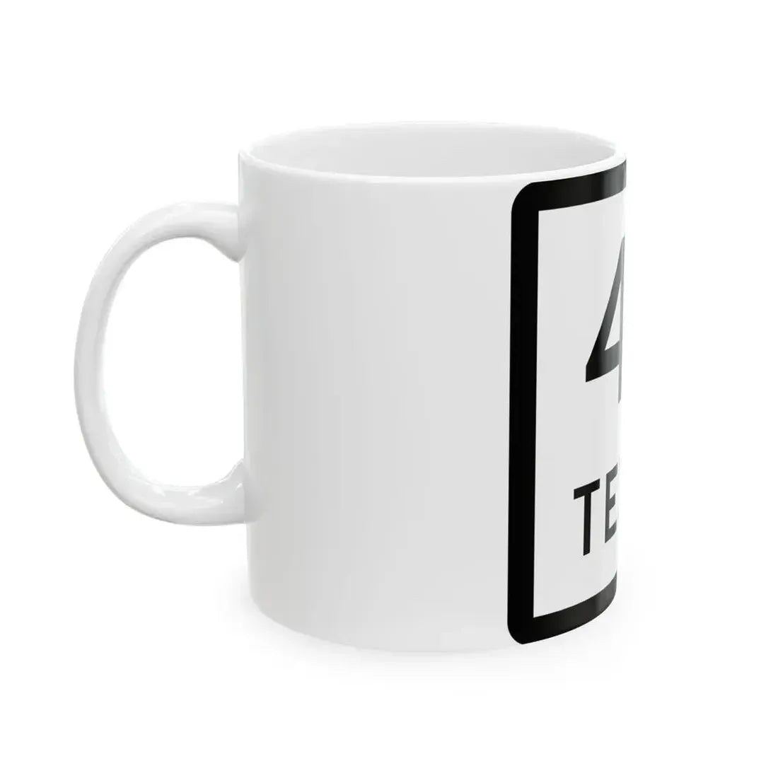 Texas 44 (Texas) (Road Sign) White Coffee Mug - Go Mug Yourself