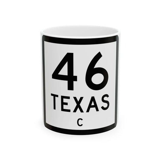 Texas 46-C (Texas) (Road Sign) White Coffee Mug 11oz - Go Mug Yourself