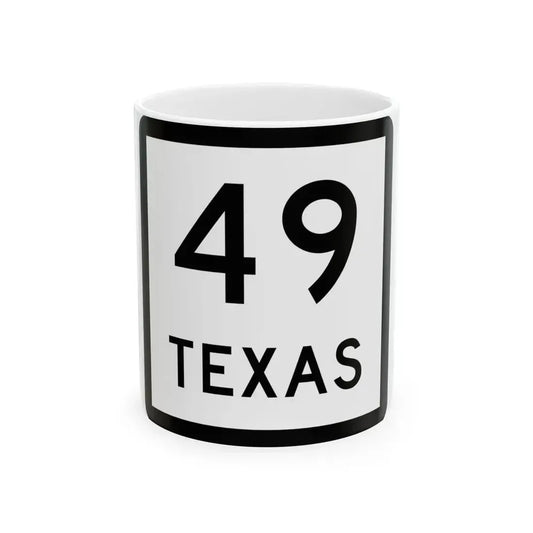 Texas 49 (Texas) (Road Sign) White Coffee Mug 11oz - Go Mug Yourself