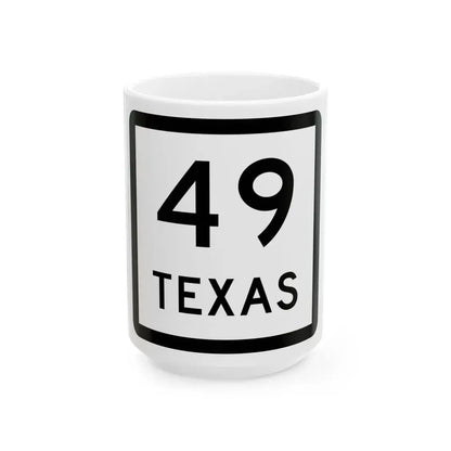 Texas 49 (Texas) (Road Sign) White Coffee Mug 15oz - Go Mug Yourself