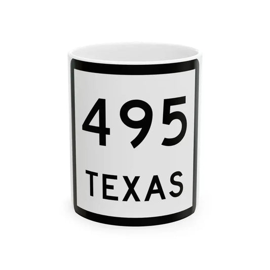 Texas 495 (Texas) (Road Sign) White Coffee Mug 11oz - Go Mug Yourself