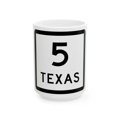 Texas 5 (Texas) (Road Sign) White Coffee Mug 15oz - Go Mug Yourself