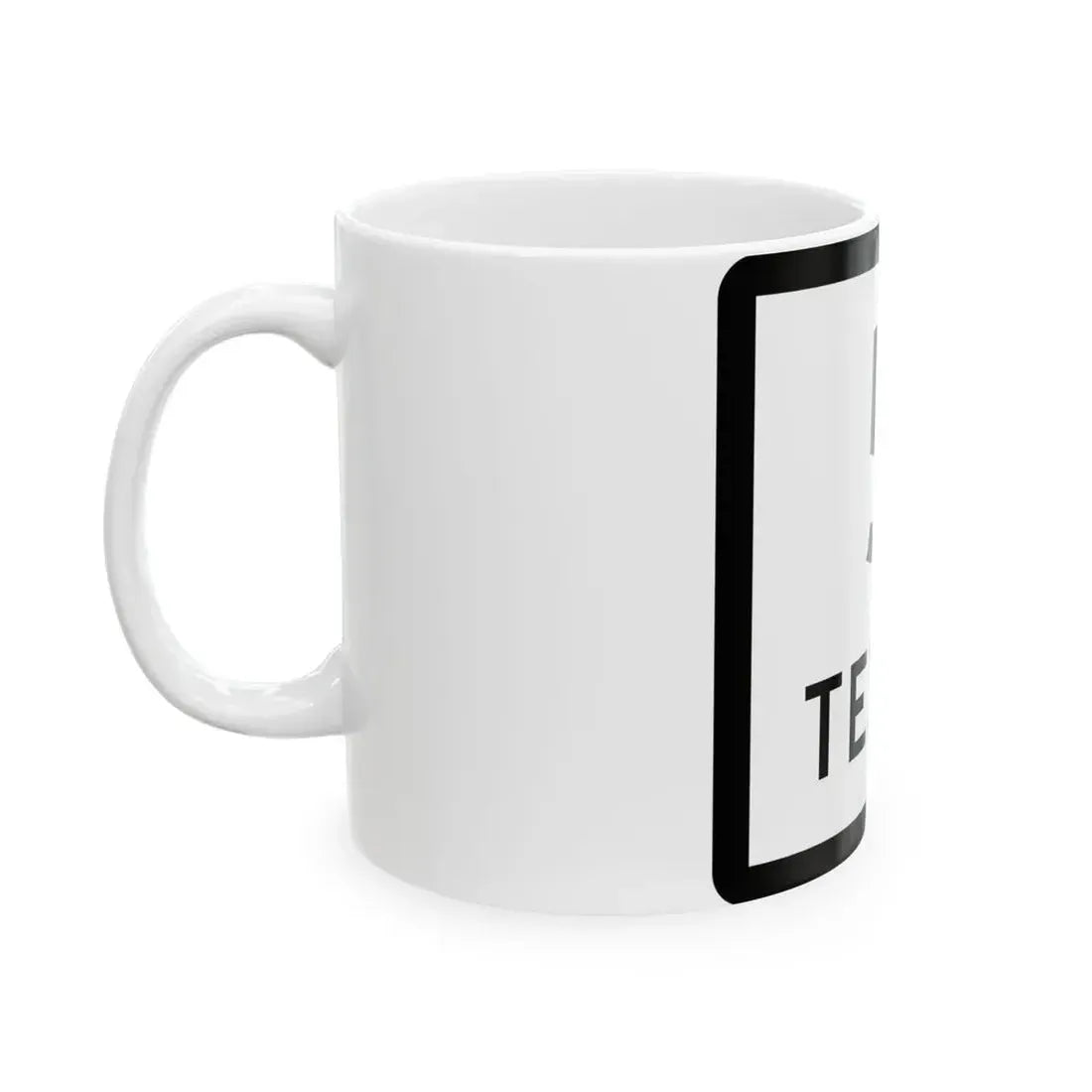 Texas 5 (Texas) (Road Sign) White Coffee Mug - Go Mug Yourself