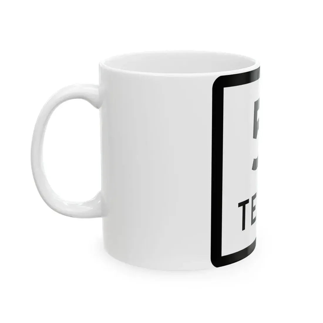 Texas 51 (Texas) (Road Sign) White Coffee Mug - Go Mug Yourself