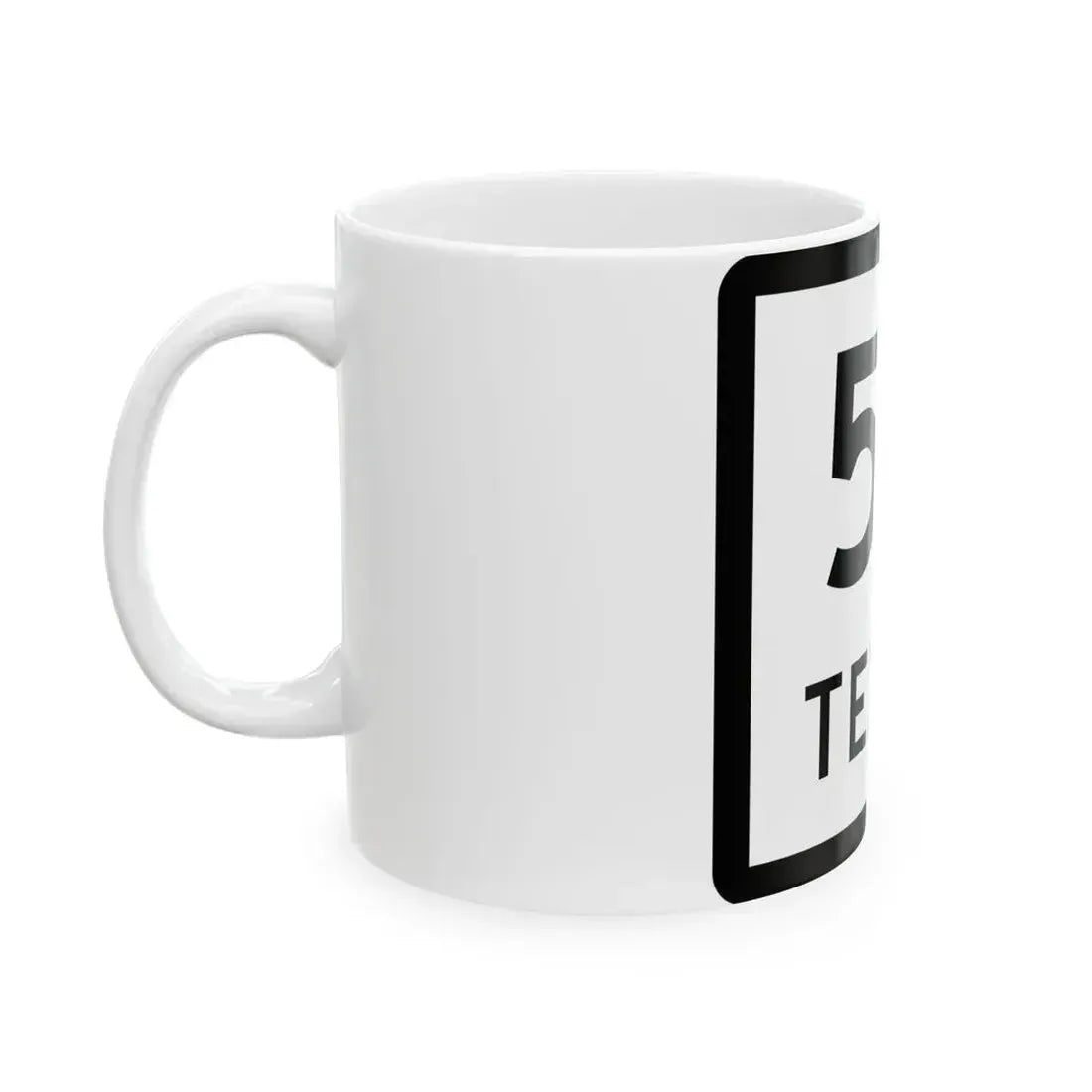 Texas 52 (Texas) (Road Sign) White Coffee Mug - Go Mug Yourself