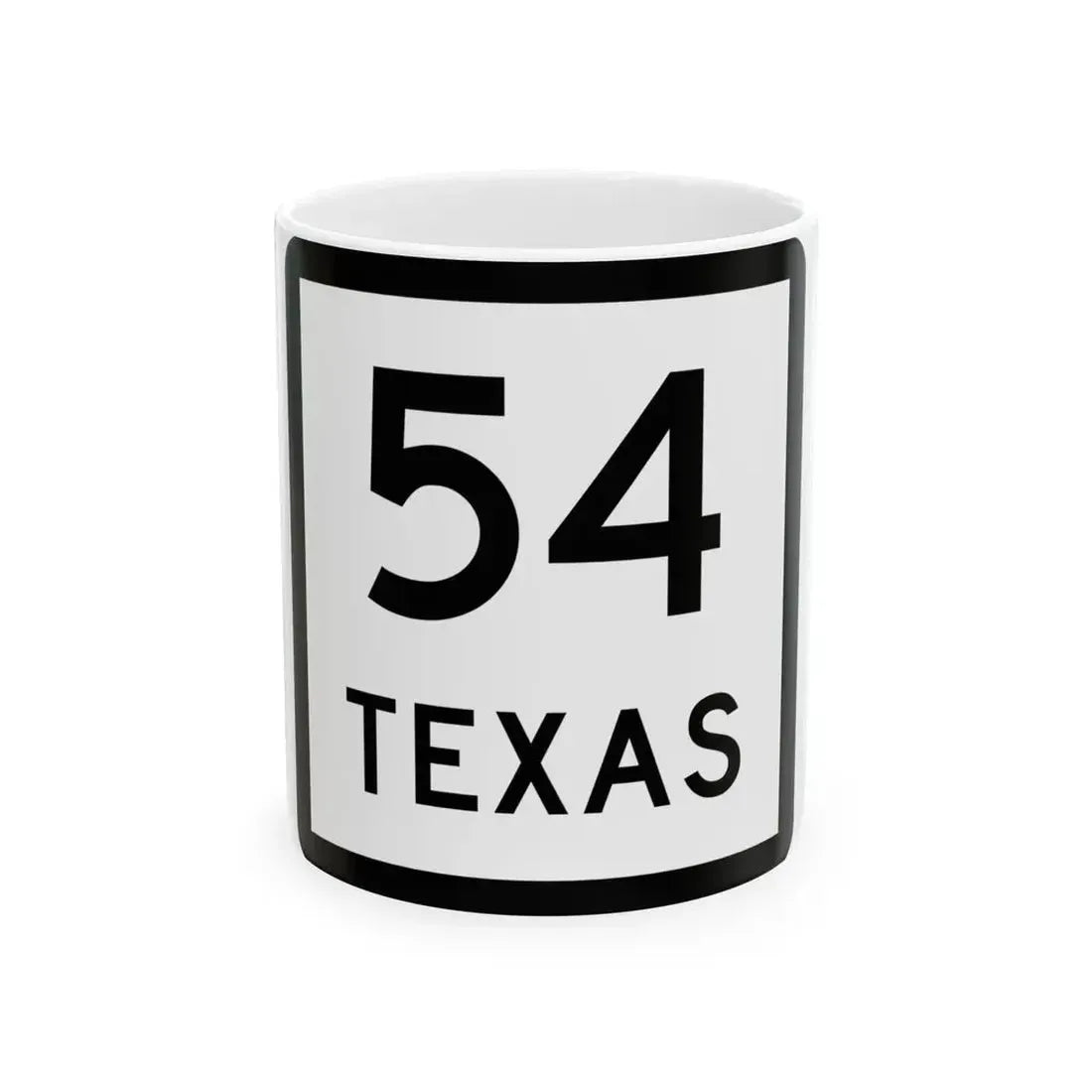 Texas 54 (Texas) (Road Sign) White Coffee Mug 11oz - Go Mug Yourself