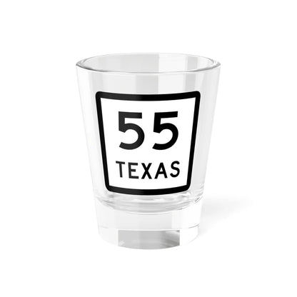 Texas 55 (Texas) (Road Sign) Shot Glass 1.5oz 1.5oz - Go Mug Yourself
