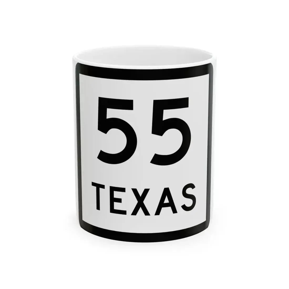 Texas 55 (Texas) (Road Sign) White Coffee Mug 11oz - Go Mug Yourself