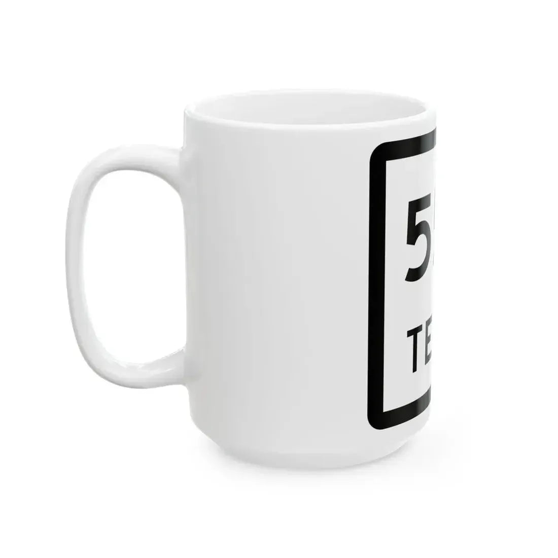 Texas 550 (Texas) (Road Sign) White Coffee Mug - Go Mug Yourself