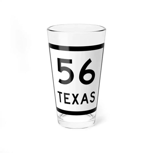 Texas 56 (Texas) (Road Sign) Pint Glass 16oz 16oz - Go Mug Yourself