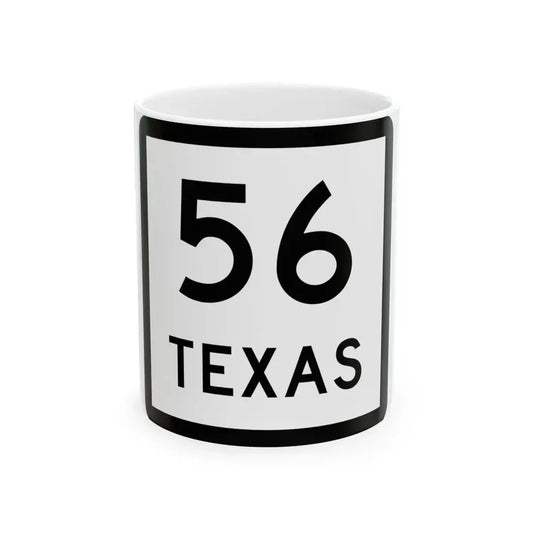 Texas 56 (Texas) (Road Sign) White Coffee Mug 11oz - Go Mug Yourself