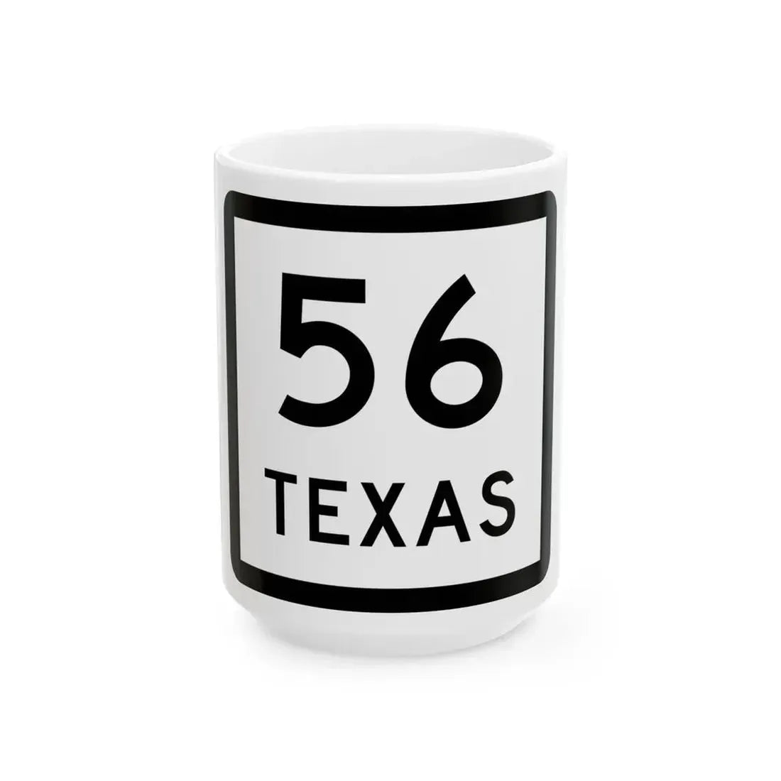 Texas 56 (Texas) (Road Sign) White Coffee Mug 15oz - Go Mug Yourself