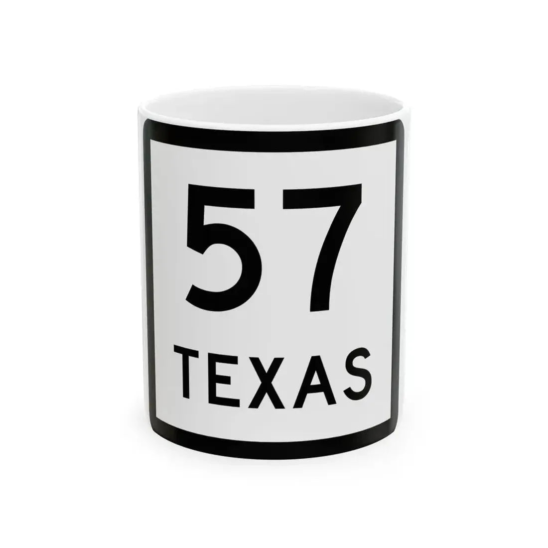 Texas 57 (Texas) (Road Sign) White Coffee Mug 11oz - Go Mug Yourself