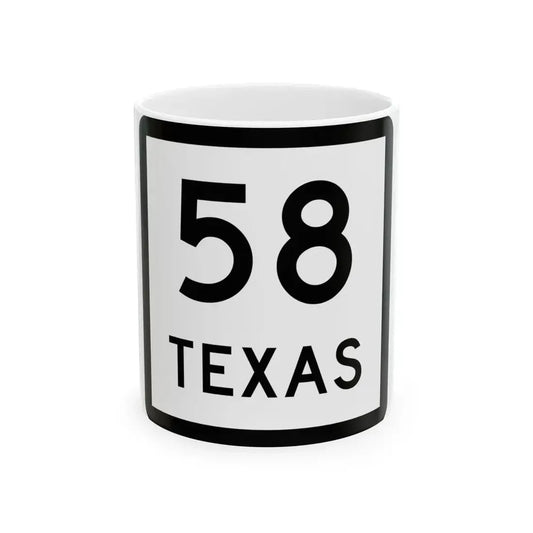 Texas 58 (Texas) (Road Sign) White Coffee Mug 11oz - Go Mug Yourself