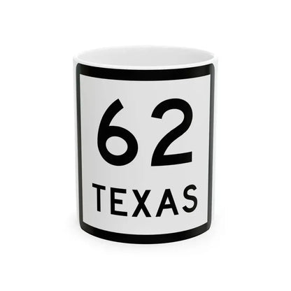 Texas 62 (Texas) (Road Sign) White Coffee Mug 11oz - Go Mug Yourself