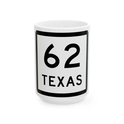 Texas 62 (Texas) (Road Sign) White Coffee Mug 15oz - Go Mug Yourself