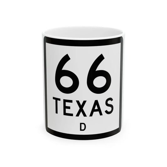 Texas 66-D (Texas) (Road Sign) White Coffee Mug 11oz - Go Mug Yourself