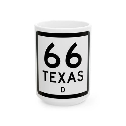 Texas 66-D (Texas) (Road Sign) White Coffee Mug 15oz - Go Mug Yourself