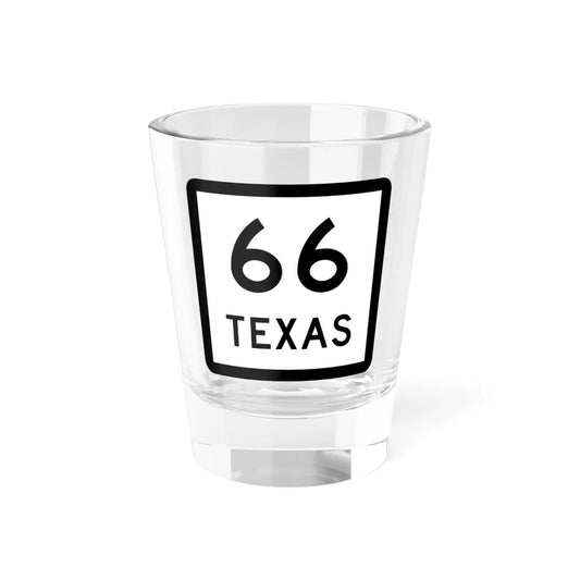 Texas 66 (Texas) (Road Sign) Shot Glass 1.5oz 1.5oz - Go Mug Yourself