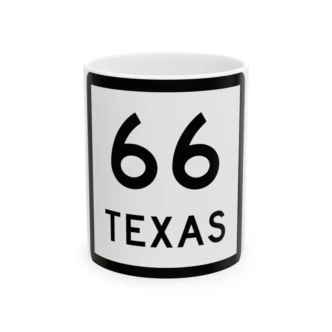 Texas 66 (Texas) (Road Sign) White Coffee Mug 11oz - Go Mug Yourself