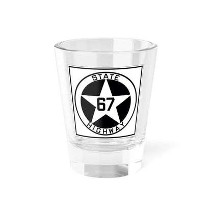Texas 67 1917 (Texas) (Road Sign) Shot Glass 1.5oz 1.5oz - Go Mug Yourself