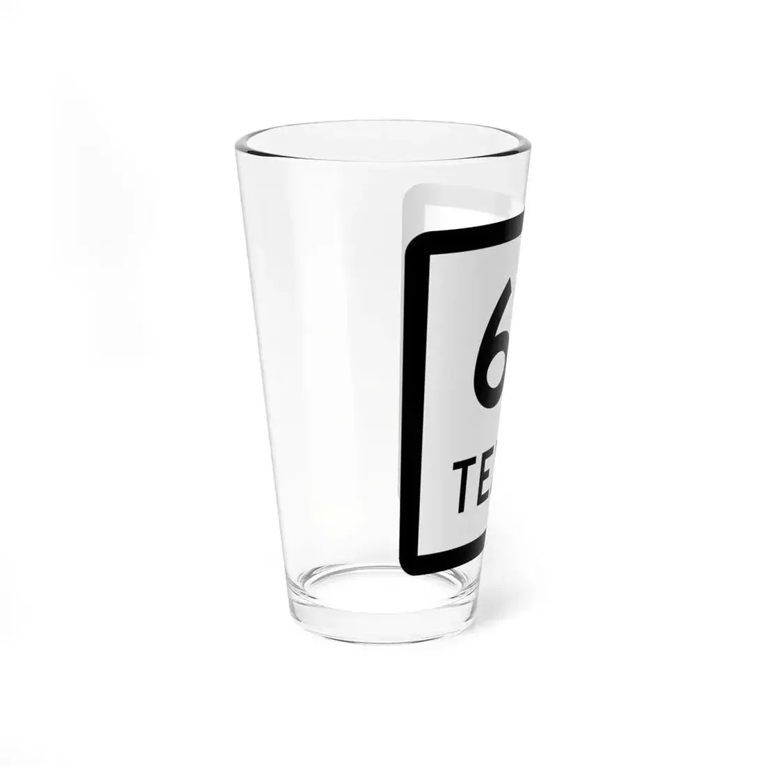 Texas 67 (Texas) (Road Sign) Pint Glass 16oz - Go Mug Yourself