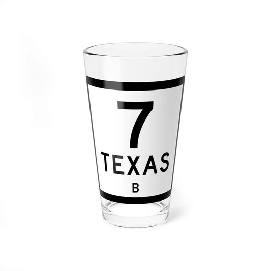 Texas 7-B (Texas) (Road Sign) Pint Glass 16oz 16oz - Go Mug Yourself