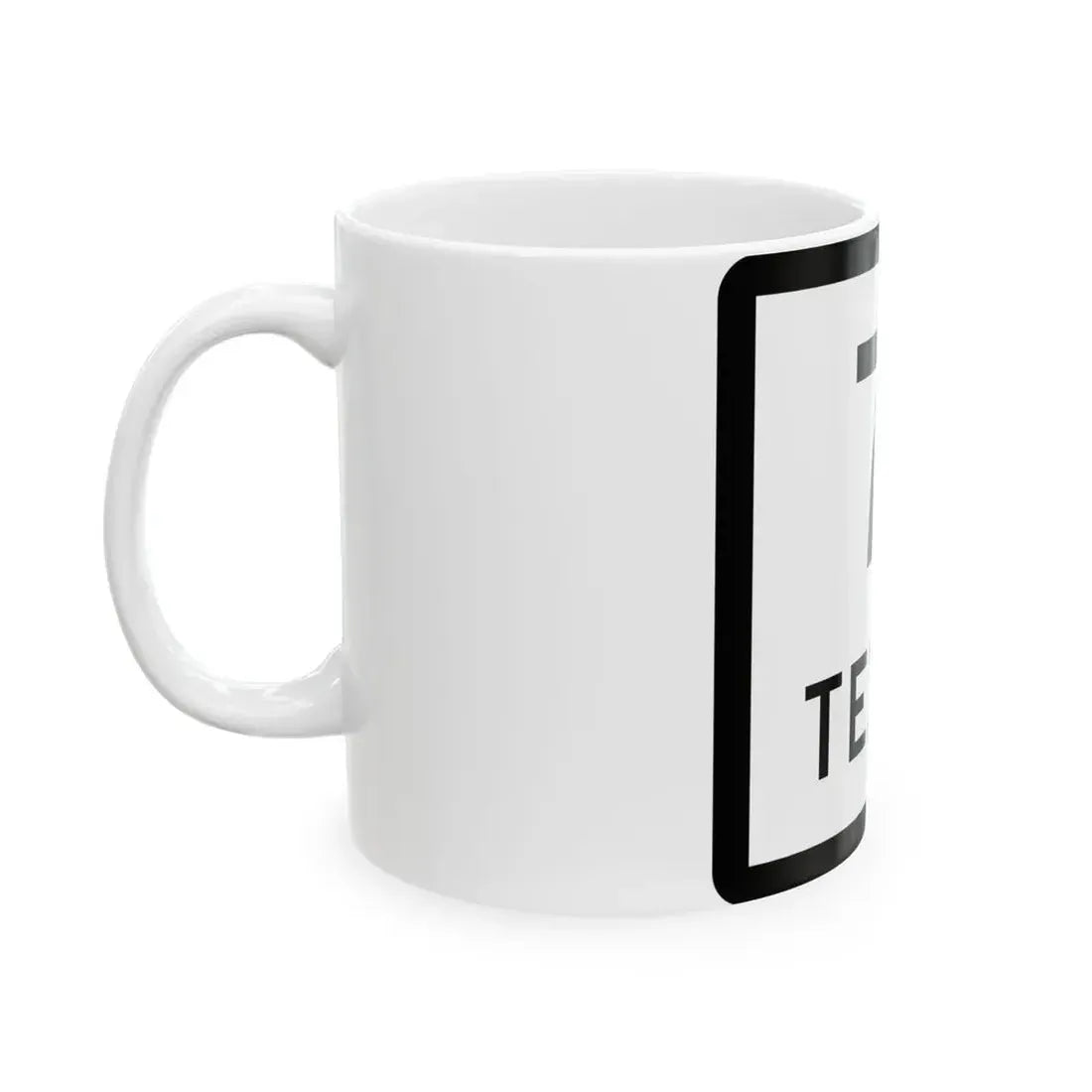 Texas 71 (Texas) (Road Sign) White Coffee Mug - Go Mug Yourself