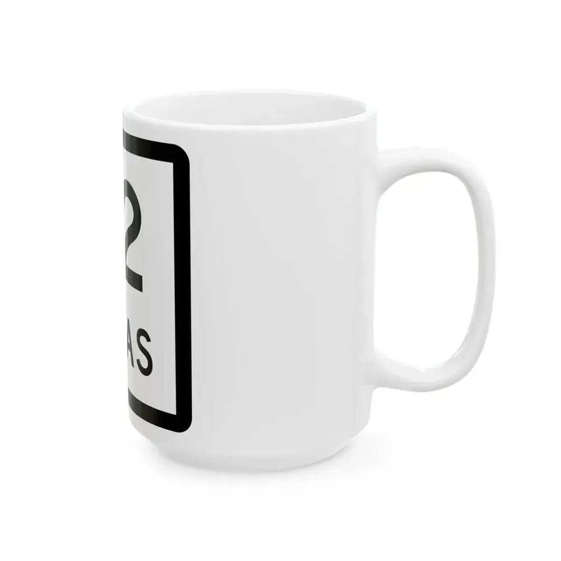 Texas 72 (Texas) (Road Sign) White Coffee Mug - Go Mug Yourself