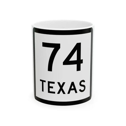 Texas 74 (Texas) (Road Sign) White Coffee Mug 11oz - Go Mug Yourself