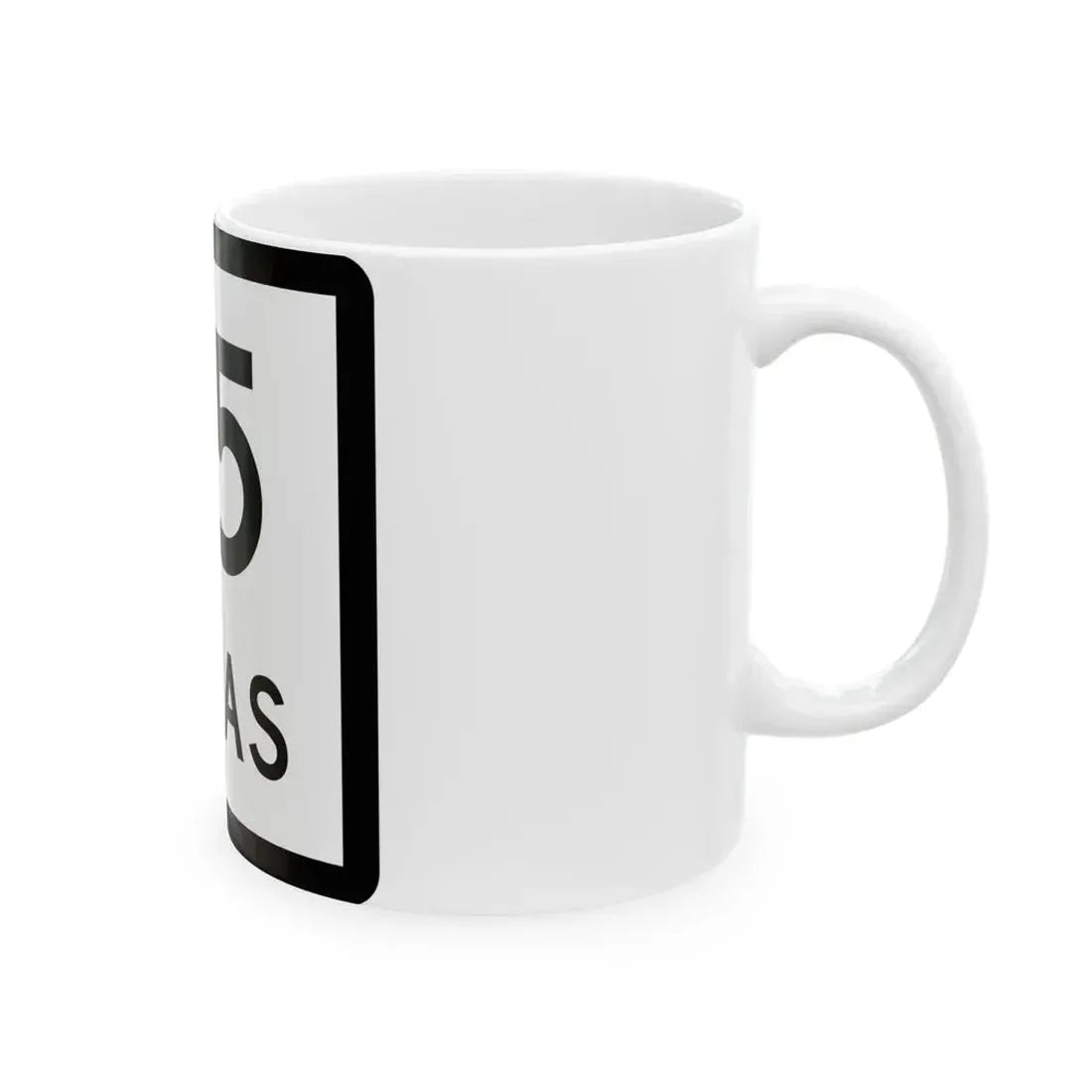 Texas 75 (Texas) (Road Sign) White Coffee Mug - Go Mug Yourself