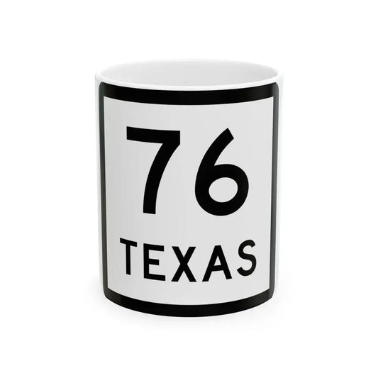 Texas 76 (Texas) (Road Sign) White Coffee Mug 11oz - Go Mug Yourself