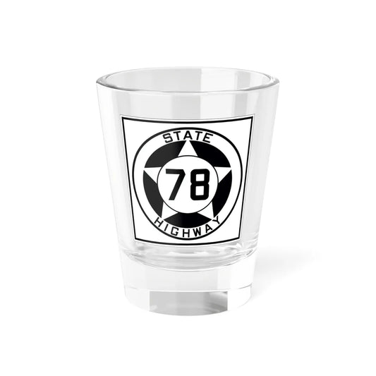 Texas 78 1935 (Texas) (Road Sign) Shot Glass 1.5oz 1.5oz - Go Mug Yourself