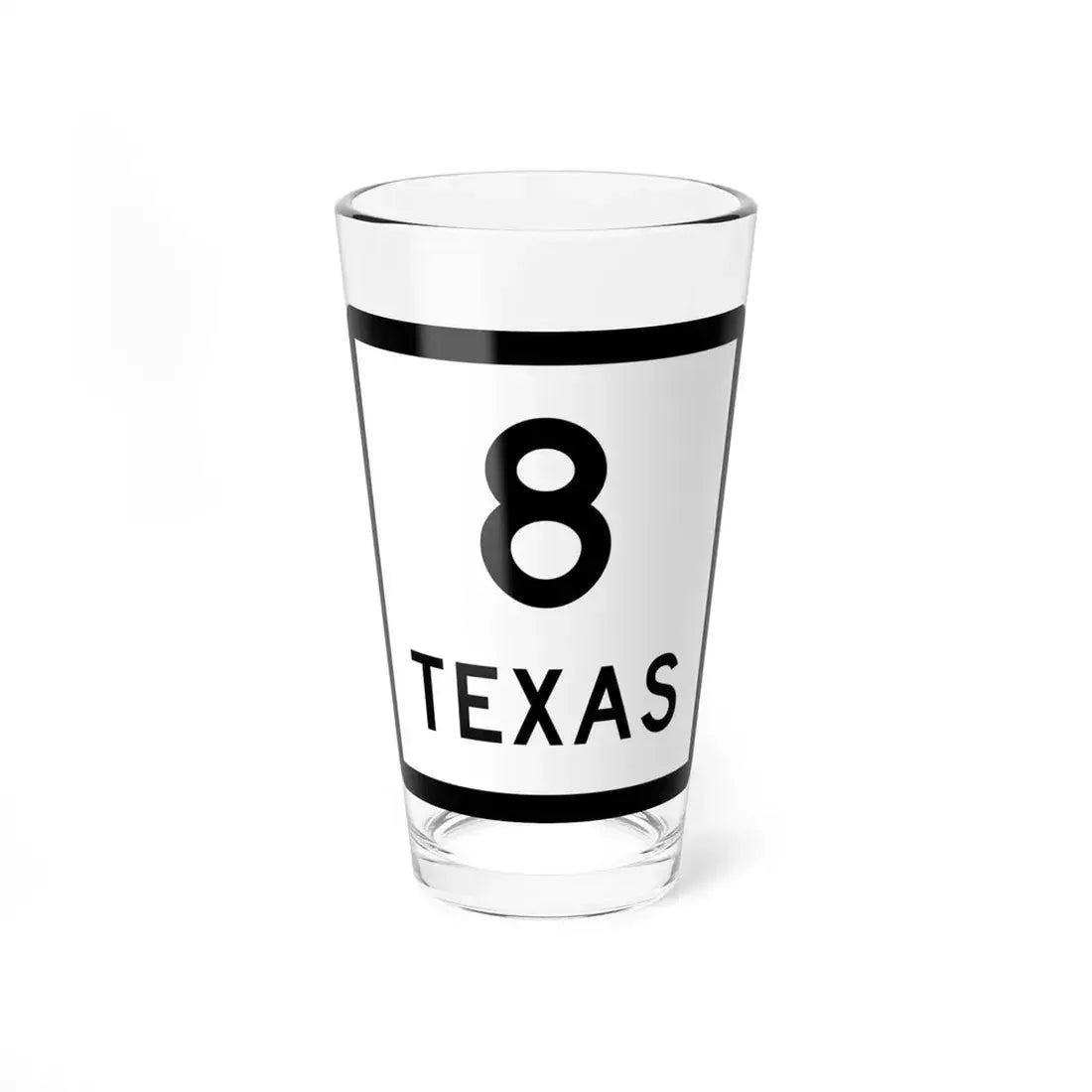 Texas 8 (Texas) (Road Sign) Pint Glass 16oz 16oz - Go Mug Yourself
