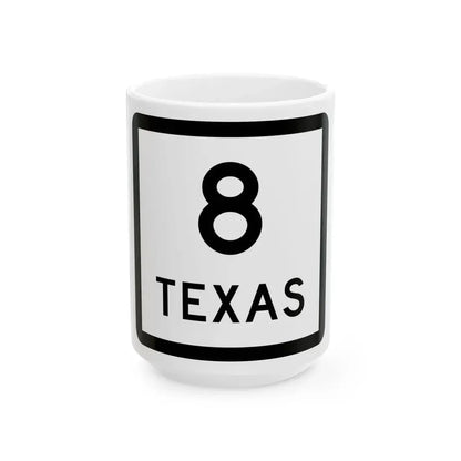 Texas 8 (Texas) (Road Sign) White Coffee Mug 15oz - Go Mug Yourself