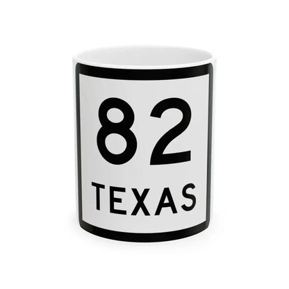 Texas 82 (Texas) (Road Sign) White Coffee Mug 11oz - Go Mug Yourself