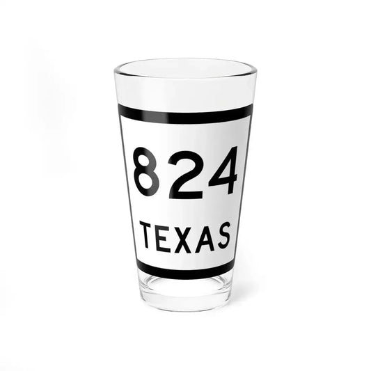 Texas 824 (Texas) (Road Sign) Pint Glass 16oz 16oz - Go Mug Yourself