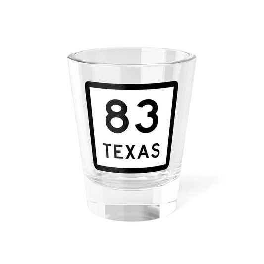 Texas 83 (Texas) (Road Sign) Shot Glass 1.5oz 1.5oz - Go Mug Yourself