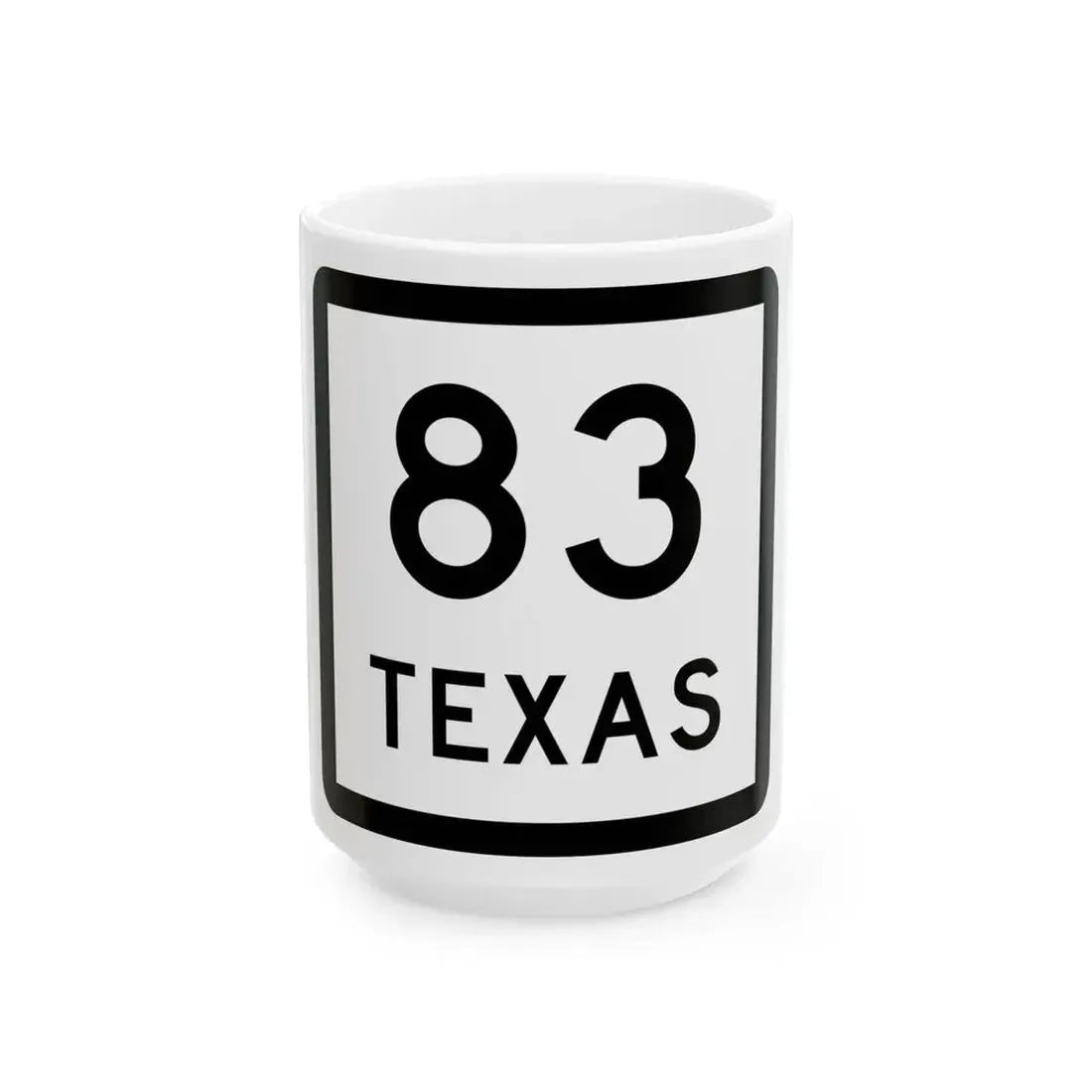 Texas 83 (Texas) (Road Sign) White Coffee Mug 15oz - Go Mug Yourself