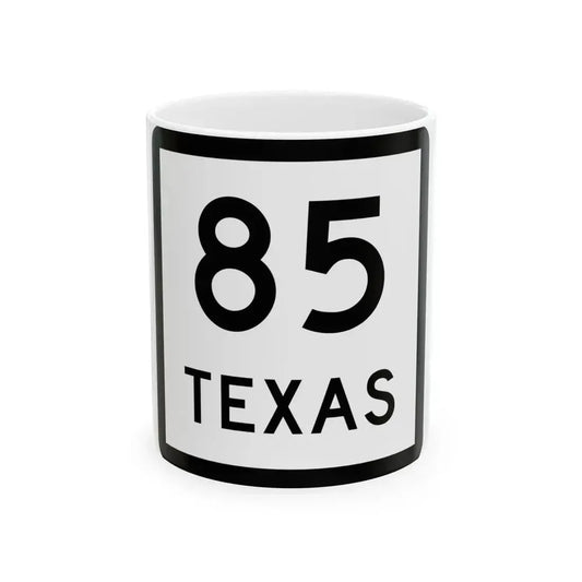 Texas 85 (Texas) (Road Sign) White Coffee Mug 11oz - Go Mug Yourself