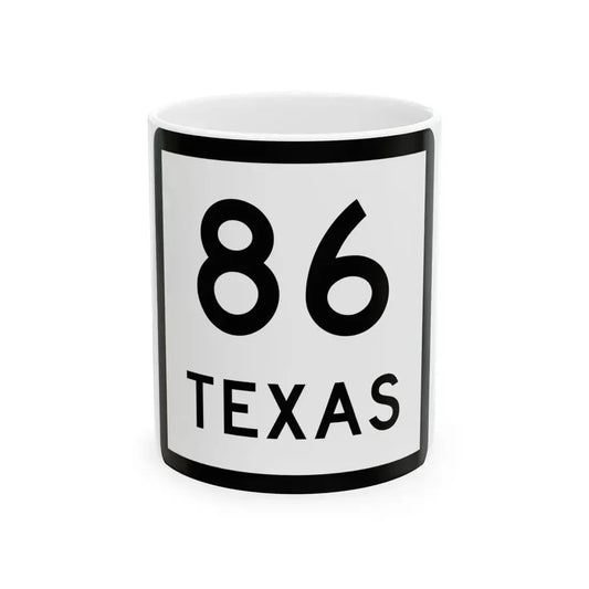 Texas 86 (Texas) (Road Sign) White Coffee Mug 11oz - Go Mug Yourself