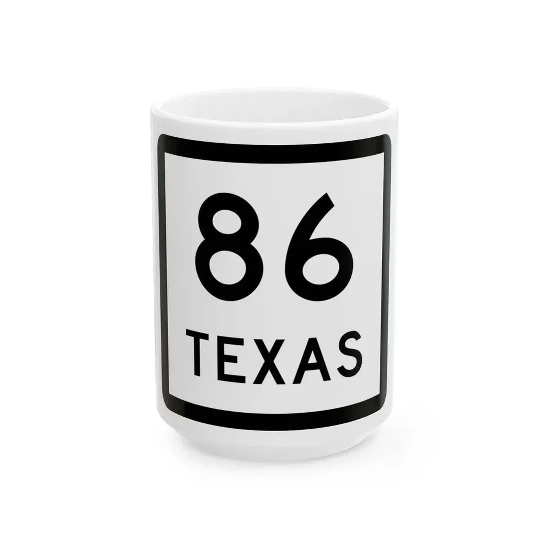 Texas 86 (Texas) (Road Sign) White Coffee Mug 15oz - Go Mug Yourself