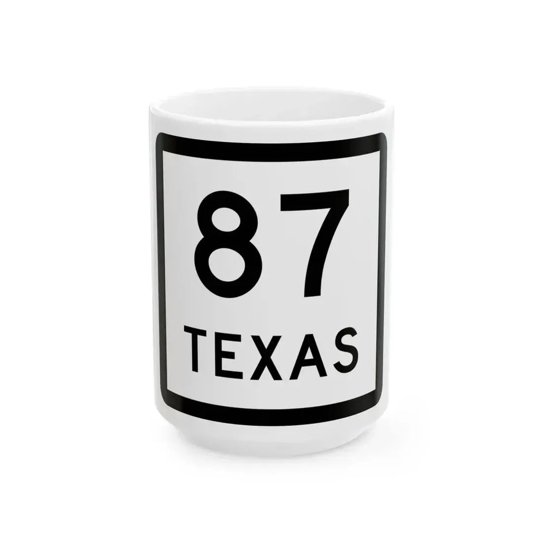 Texas 87 (Texas) (Road Sign) White Coffee Mug 15oz - Go Mug Yourself