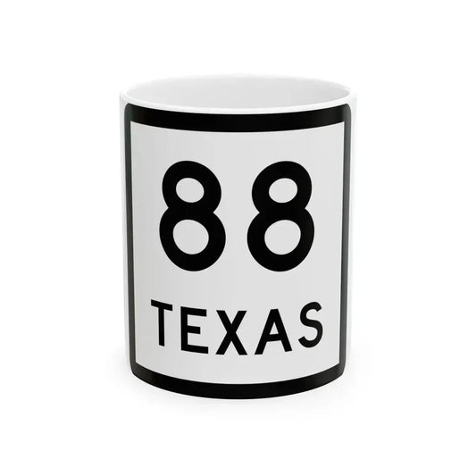 Texas 88 (Texas) (Road Sign) White Coffee Mug 11oz - Go Mug Yourself