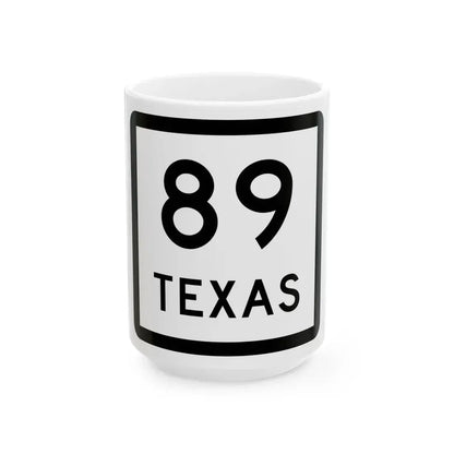Texas 89 (Texas) (Road Sign) White Coffee Mug 15oz - Go Mug Yourself