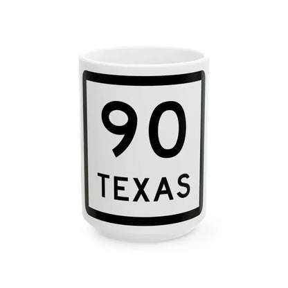 Texas 90 (Texas) (Road Sign) White Coffee Mug 15oz - Go Mug Yourself