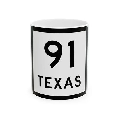 Texas 91 (Texas) (Road Sign) White Coffee Mug 11oz - Go Mug Yourself