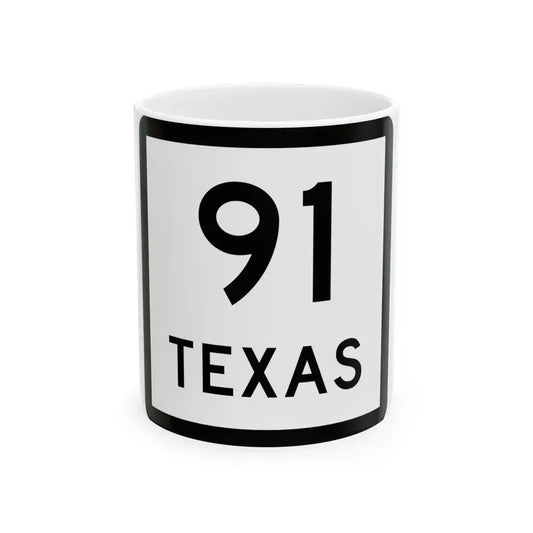 Texas 91 (Texas) (Road Sign) White Coffee Mug 11oz - Go Mug Yourself